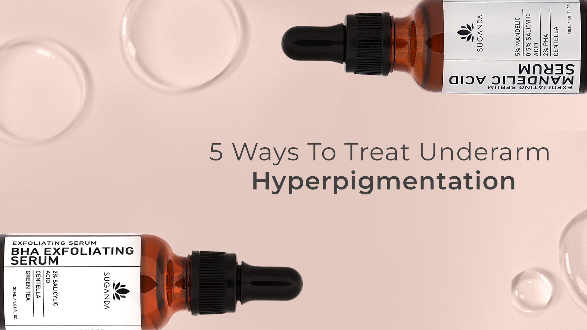 5 ways to treat underarm Hyperpigmentation